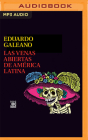 Las Venas Abiertas de América Latina By Eduardo Galeano, Tenoch Huerta (Read by) Cover Image