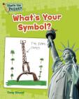 What's Your Symbol? (What's the Point? Reading and Writing Expository Text) By Capstone Classroom, Tony Stead Cover Image