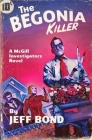 The Begonia Killer By Jeff Bond Cover Image