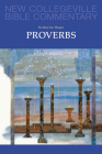 Proverbs: Volume 18 Volume 18 (New Collegeville Bible Commentary: Old Testament #18) By Katherine M. Hayes Cover Image