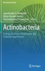 Actinobacteria: Ecology, Diversity, Classification and Extensive Applications Cover Image
