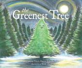 The Greenest Tree By Tracie Morris Schaefer, Rhett Thiel (Illustrator) Cover Image