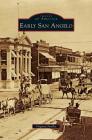 Early San Angelo By Virginia Noelke Cover Image