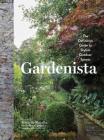 Gardenista: The Definitive Guide to Stylish Outdoor Spaces (Remodelista) Cover Image