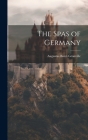 The Spas of Germany By Augustus Bozzi Granville Cover Image