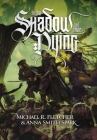 In the Shadow of their Dying By Anna Smith Spark, Michael R. Fletcher Cover Image