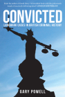 Convicted: Landmark Cases in British Criminal History Cover Image