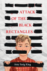 Attack of the Black Rectangles By A. S. King Cover Image
