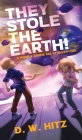 They Stole the Earth! Cover Image