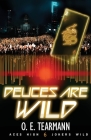 Deuces Are Wild By O. E. Tearmann Cover Image
