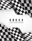 Chess Score Record: Chess Game Record Keeper Book, Chess Scoresheet, Chess Score Card, Chess Writing Note, Informal or Tournament play, Tr By Narika Publishing Cover Image