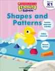 Scholastic Learning Express: Shapes and Patterns: Grades K-1 By Inc Scholastic, Scholastic (Editor) Cover Image
