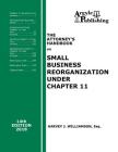 The Attorney's Handbook on Small Business Reorganization Under Chapter 11 Cover Image