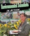 Environmental Scientists in Action By Robin Johnson Cover Image