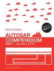 AUTOSAR Compendium - Part 1: Application & RTE By Oliver Scheid Cover Image
