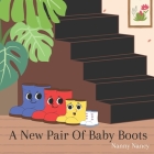 A New Pair Of Baby Boots By Nanny Nancy Cover Image
