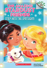 Step Into the Spotlight!: A Branches Book (The Amazing Stardust Friends #1) Cover Image