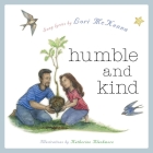 Humble and Kind: A Children's Picture Book By Lori McKenna, Katherine Blackmore (Illustrator) Cover Image