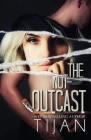 The Not-Outcast By Tijan Cover Image