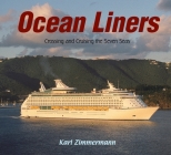 Ocean Liners: Crossing and Cruising the Seven Seas Cover Image