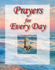 Prayers for Every Day (Deluxe Daily Prayer Books) Cover Image