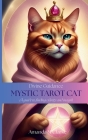 Divine Guidance: Mystic Tarot Cat By Amanda M. Clarke Cover Image