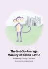 The Not-So-Average Monkey Of Kilkea Castle By Christy Cashman Cover Image