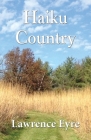 Haiku Country By Lawrence Eyre Cover Image