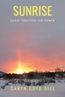 Sunrise: Daoist Practices for Women By Caryn Boyd Diel Cover Image