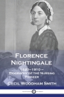 Florence Nightingale: 1820-1910 - Biography of the Nursing Pioneer Cover Image
