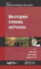 Micro Irrigation Scheduling and Practices (Innovations and Challenges in Micro Irrigation) Cover Image