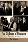 The Kindness of Strangers: Treasures of the Heart By Paul Sybert Cover Image