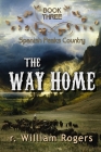 The Way Home By R. William Rogers Cover Image