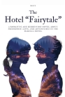 The Hotel 'FairyTale' Cover Image