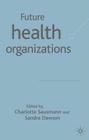 Future Health Organizations and Systems Cover Image