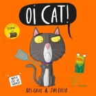 Oi Cat! (Oi Frog and Friends) Cover Image