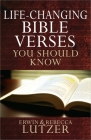 Life-Changing Bible Verses You Should Know By Erwin W. Lutzer, Rebecca Lutzer Cover Image