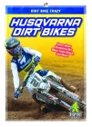 Husqvarna Dirt Bikes By R. L. Van Cover Image