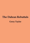 The Dahran Rebuttals By Gerry Taylor Cover Image