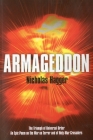 Armageddon: The Triumph of Universal Order; An Epic Poem on the War on Terror and of Holy-War Crusaders Cover Image