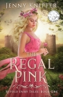 The Regal Pink By Jenny Knipfer Cover Image