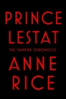 Prince Lestat: The Vampire Chronicles Cover Image