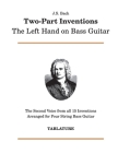 J. S. Bach - Two-Part Inventions: The Left Hand on Bass Guitar By B. L. Bosco Cover Image