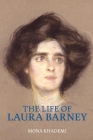 The Life of Laura Barney By Mona Khademi Cover Image