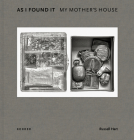 As I Found It. My Mother's House Cover Image