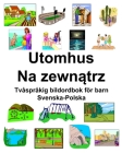 Svenska-Polska Utomhus/Na zewnątrz Tvåspråkig bildordbok för barn Cover Image