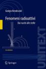 Fenomeni Radioattivi: Dai Nuclei Alle Stelle By Giorgio Bendiscioli Cover Image