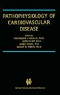 Pathophysiology of Cardiovascular Disease (Progress in Experimental Cardiology #10) Cover Image
