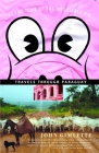 At the Tomb of the Inflatable Pig: Travels Through Paraguay (Vintage Departures) Cover Image