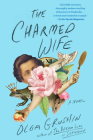 The Charmed Wife By Olga Grushin Cover Image